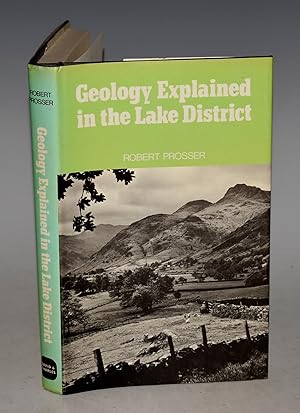 Seller image for Geology Explained in the Lake District. Illustrations by the Author. for sale by PROCTOR / THE ANTIQUE MAP & BOOKSHOP