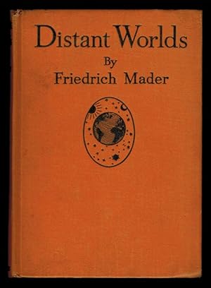 DISTANT WORLDS. The Story of a Voyage to the Planets. Translated from the German by Max Shachtman...