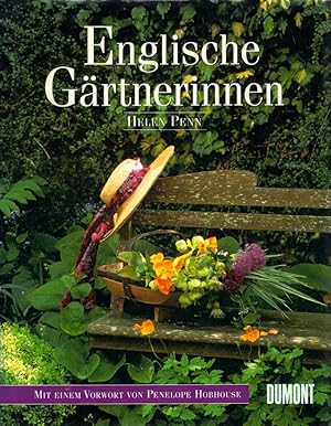 Englische Gärtnerinnen: Gertrude Jekyll, Vita Sackville-West, Rosemary Verey und viele andere. Mi...