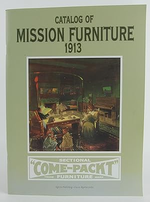 Seller image for Catalog of Mission Furniture 1913: Sectional 'Come-Packt' Furniture for sale by Flamingo Books