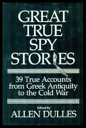 Seller image for GREAT TRUE SPY STORIES for sale by W. Fraser Sandercombe