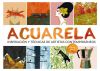 Image du vendeur pour Acuarela: Inspiracin y tcnicas de artistas contemporneos mis en vente par Agapea Libros