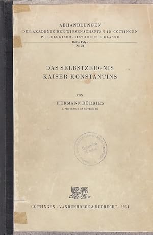 Das Selbstzeugnis Kaiser Konstantins / Hermann Dörries; Abhandlungen der Akademie der Wissenschaf...