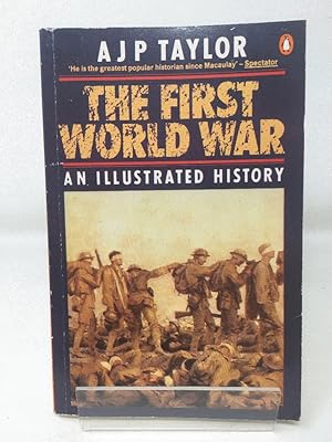 The First World War: An Illustrated History