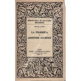 Seller image for La filosofia di Agostino Cournot for sale by Libreria Antiquaria Giulio Cesare di Daniele Corradi