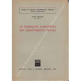 Bild des Verkufers fr Le formalit d'apertura dei dibattimenti penali zum Verkauf von Libreria Antiquaria Giulio Cesare di Daniele Corradi