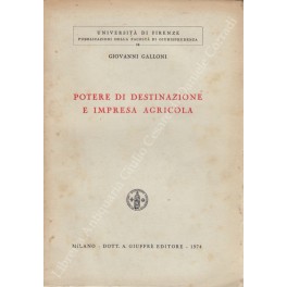 Bild des Verkufers fr Potere di destinazione e impresa agricola zum Verkauf von Libreria Antiquaria Giulio Cesare di Daniele Corradi