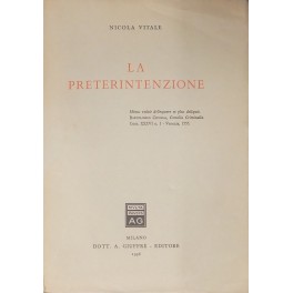 Bild des Verkufers fr La preterintenzione zum Verkauf von Libreria Antiquaria Giulio Cesare di Daniele Corradi