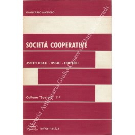 Seller image for Societ cooperative. Aspetti legali, fiscali, contabili for sale by Libreria Antiquaria Giulio Cesare di Daniele Corradi