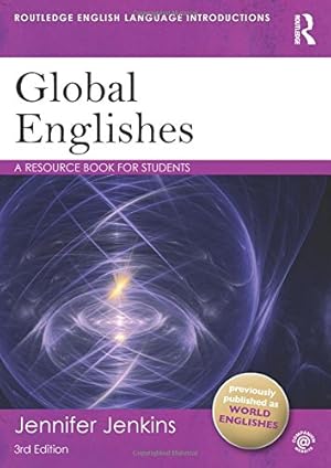 Immagine del venditore per Global Englishes: A Resource Book for Students (Routledge English Language Introductions) by Jenkins, Jennifer [Paperback ] venduto da booksXpress