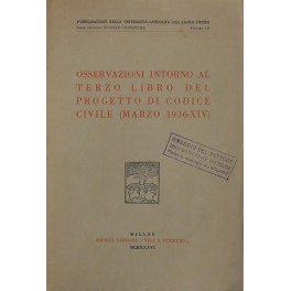 Seller image for Osservazioni intorno al terzo libro del progetto di Codice Civile (marzo 1936) for sale by Libreria Antiquaria Giulio Cesare di Daniele Corradi