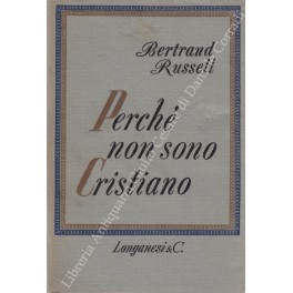 Imagen del vendedor de Perche non sono cristiano. Con appendice di Paul Edwards a la venta por Libreria Antiquaria Giulio Cesare di Daniele Corradi