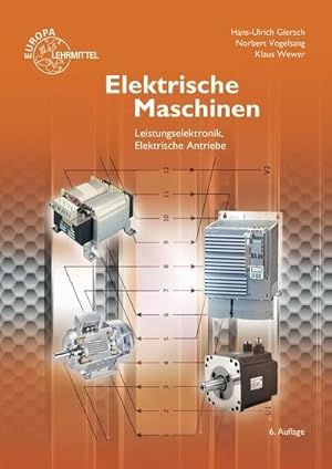 Bild des Verkufers fr Elektrische Maschinen: Leistungselektronik, Elektrische Antriebe zum Verkauf von unifachbuch e.K.