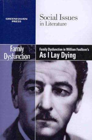 Immagine del venditore per Family Dysfunction in William Faulkner's As I Lay Dying venduto da GreatBookPrices