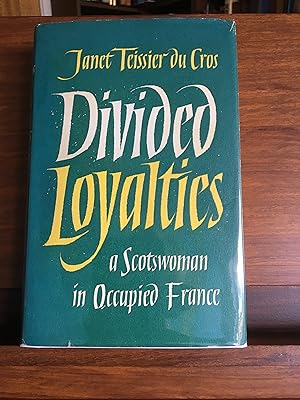 Seller image for Divided Loyalties for sale by Grimes Hill Book Club