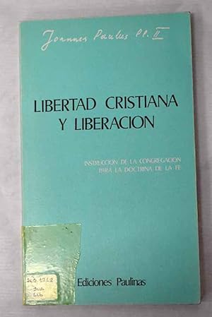 Imagen del vendedor de Libertad cristiana y liberación a la venta por Alcaná Libros