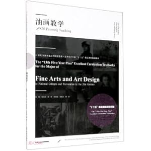 Immagine del venditore per Oil Painting Teaching (The 13th Five-Year Excellent Course Planning Textbook for Fine Arts and Design Majors in National Colleges and Universities in the 21st Century)(Chinese Edition) venduto da liu xing