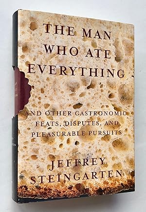 Seller image for The Man Who Ate Everything, and Other Gastronomic Feats, DIsputes, and Pleasurable Pursuits for sale by George Ong Books