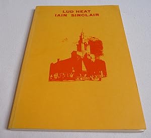 Lud Heat: a book of the dead hamlets, May 1974 to April 1975