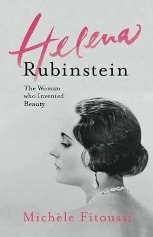 Seller image for Helena Rubinstein: The Woman Who Invented Beauty by Fitoussi, Michèle [Paperback ] for sale by booksXpress