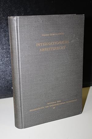 Image du vendeur pour Internationales Arbeitsrecht (Arbeitsverweisungsrecht).- Gamillscheg, Franz. mis en vente par MUNDUS LIBRI- ANA FORTES