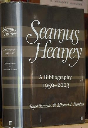 Imagen del vendedor de Seamus Heaney A Bibliography 1959-2003 a la venta por James Howell Rare Books