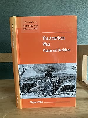 Immagine del venditore per The American West - Visions and Revisions venduto da Humford Mill Books