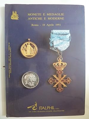 ITALPHIL MONETE E MEDAGLIE ANTICHE E MODERNE Roma 18 Aprile 1991