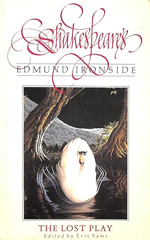 Shakespeare's "Edmund Ironside": The Lost Play
