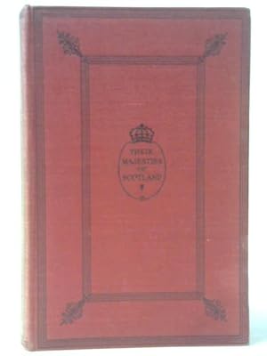 Imagen del vendedor de Their Majesties of Scotland a la venta por World of Rare Books