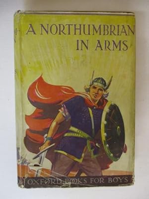 A Northumbrian in Arms