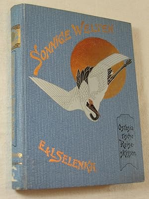 Seller image for Sonnige Welten. Ostasiatische Reise-Skizzen. Borneo-Java-Sumatra-Vorderindien-Ceylon-Japan. for sale by Wolfgang Kohlweyer