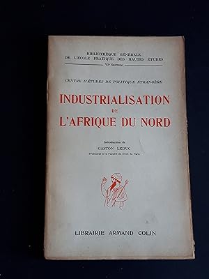 AA. VV. Industrialisation de l'Afrique du nord. Librairie Armand Colin. 1952 - I
