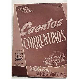 Imagen del vendedor de CUENTOS CORRENTINOS(1952) a la venta por Invito alla Lettura