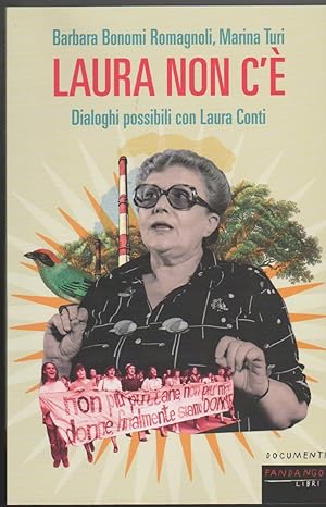 Seller image for Laura non c' Dialoghi possibili con Laura Conti for sale by Libreria Tara
