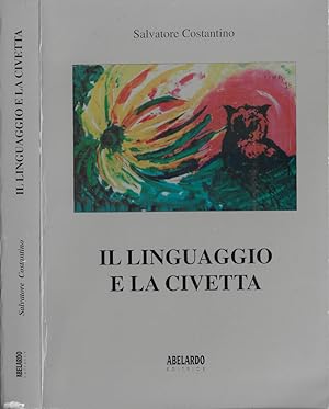 Bild des Verkufers fr Il linguaggio e la civetta zum Verkauf von Biblioteca di Babele