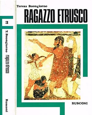 Bild des Verkufers fr Ragazzo etrusco zum Verkauf von Biblioteca di Babele