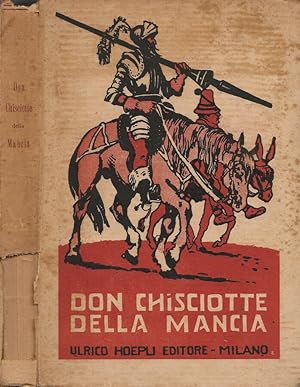 Bild des Verkufers fr Don Chisciotte della Mancia Racconto per la giovent italiana tratto dal capolavoro di Michele Cervantes zum Verkauf von Biblioteca di Babele