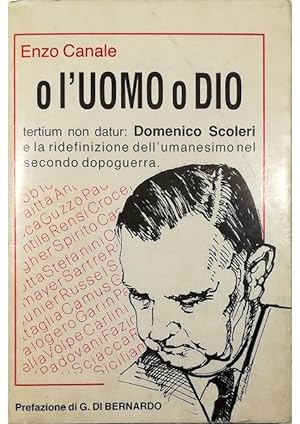 O l'uomo o Dio Tertium non datur: Domenico Scoleri e la ridefinizione dell'umanesimo nel secondo ...