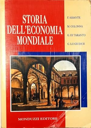 Seller image for Storia dell'economia mondiale (secc. XVIII-XX) for sale by Libreria Tara