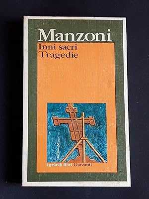 Immagine del venditore per Manzoni Alessandro. Inni sacri e Tragedie. Garzanti. 1974 - I venduto da Amarcord libri