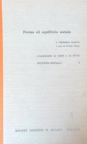 Bild des Verkufers fr Forma ed equilibrio sociale zum Verkauf von Librodifaccia