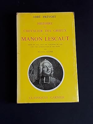 Prévost Abbé. Hisorie du Chevalier des Grieux et de Manon Lescaut. Editions Garnier. 1957 - I
