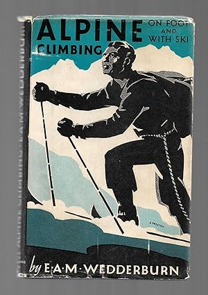 Bild des Verkufers fr Alpine Climbing On Foot and with Ski zum Verkauf von MAE Books