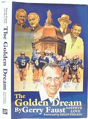 Gerry Faust: The Golden Dream