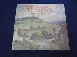 Image du vendeur pour Lost Norfolk Landscapes: Paintings By Horace Tuck 91876-1951) mis en vente par Peter Rhodes