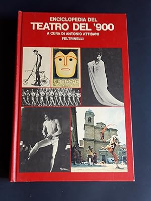 Enciclopedia del teatro del '900. a cura di Attisani Antonio. Feltrinelli. 1980 - I