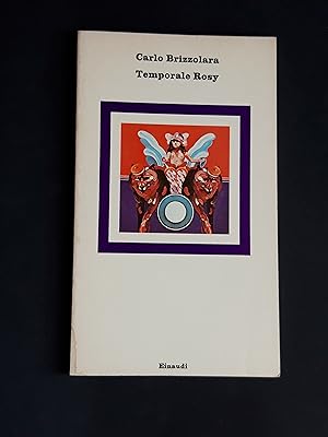 Brizzolara Carlo. Temporale Rosy. Einaudi. 1979 - I