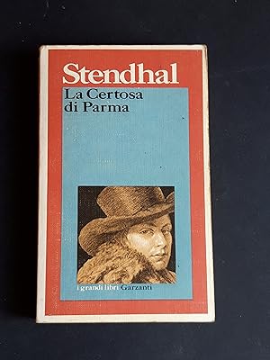 Stendhal. La Certosa di Parma. Garzanti. 1973