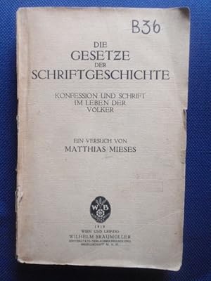 Seller image for Die Gesetze der Schriftgeschichte. Konfession und Schrift im Leben der Vlker. Ein Versuch. for sale by Antiquariat Klabund Wien